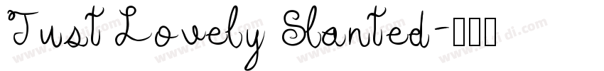 Just Lovely Slanted字体转换